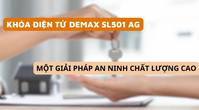 Khóa điện tử Demax SL501 AG là giải pháp bảo vệ ngôi nhà